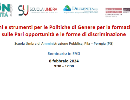 SEMINARIO – Azioni e strumenti per le Politiche di Genere per la formazione sulle Pari opportunità e le forme di discriminazione